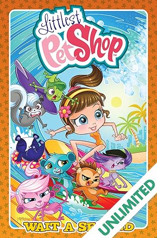 Littlest Pet Shop Vol. 2: Wait A Second